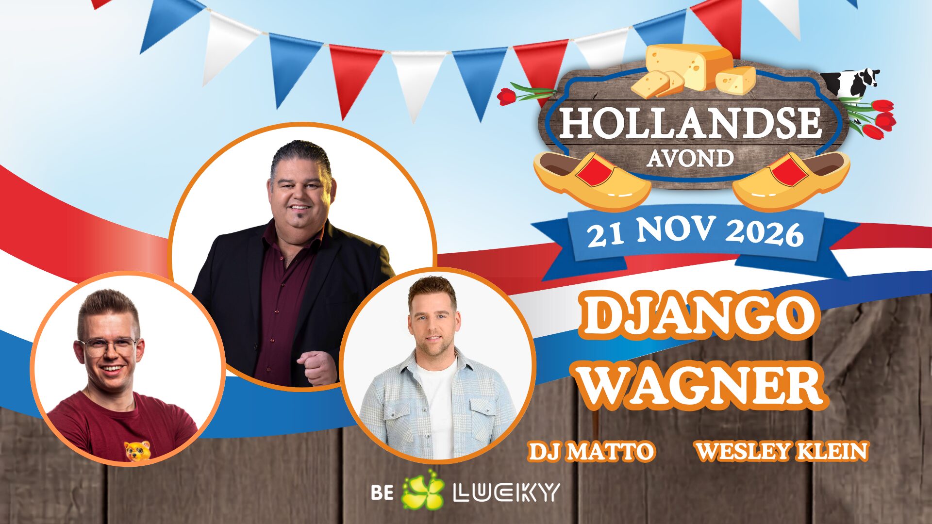 Hollandse Avond bij Lucky Rijssen met Django Wagner, Wesley Klein en DJ Matto op 21 november 2026